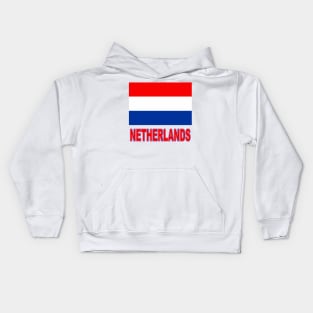 The Pride of the Netherlands - Dutch Flag Design Kids Hoodie